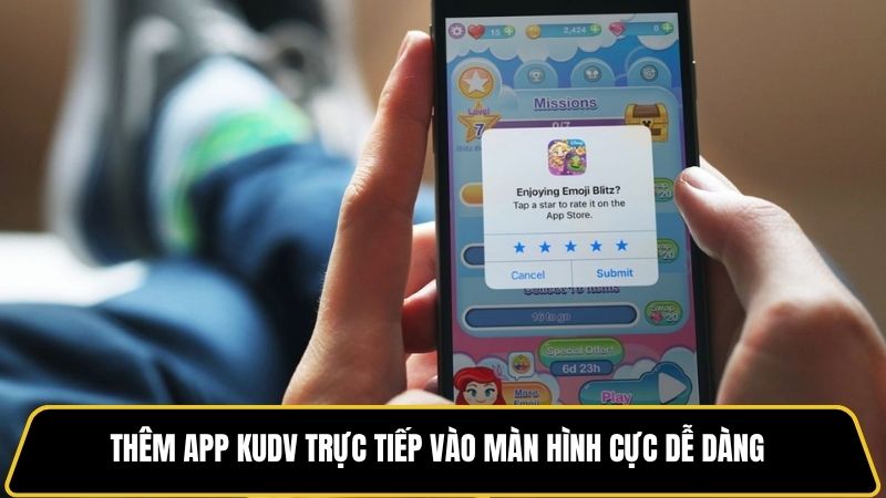 Thêm app KUDV trực tiếp vào màn hình cực dễ dàng
